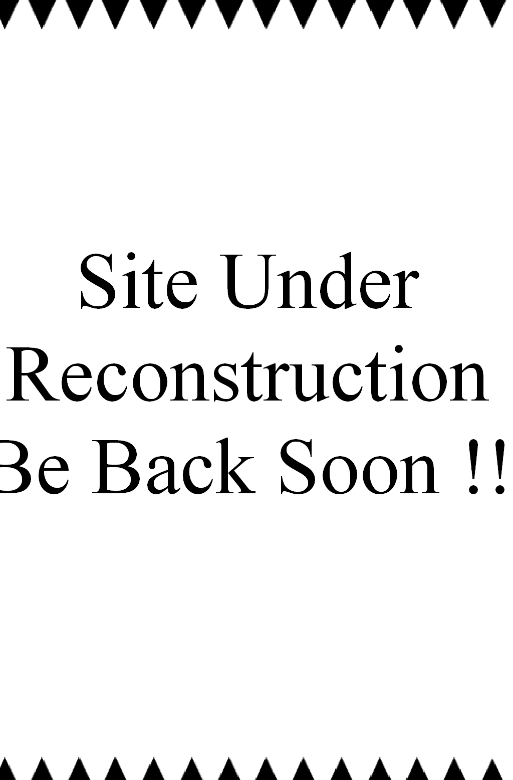 Site Under 
Reconstruction
Be Back Soon !!